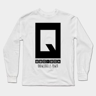 Knowledge is power Long Sleeve T-Shirt